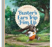 Edward T. Welch Buster's Ears Trip Him Up (Copertina rigida)