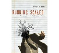 Edward T Welch Running Scared (Tascabile)