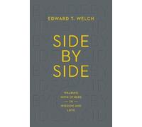Edward T. Welch Side by Side (Tascabile)