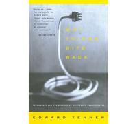 Edward Tenner Why Things Bite Back (Tascabile)