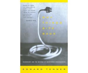 Edward Tenner Why Things Bite Back (Tascabile)