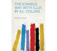 Edward Thomas A L Collins The Icknield Way (Tascabile)