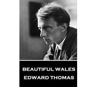 Edward Thomas Edward Thomas - Beautiful Wales (Tascabile)
