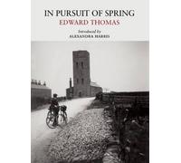Edward Thomas In Pursuit of Spring (Tascabile) Nature Classics