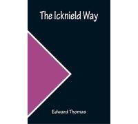 Edward Thomas The Icknield Way (Tascabile)
