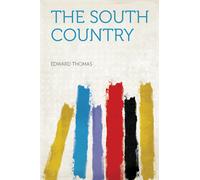 Edward Thomas The South Country (Copertina rigida)