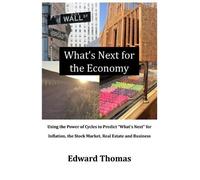 Edward Thomas What's Next for the Economy (Tascabile)
