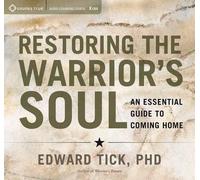 Edward Tick Restoring the Warrior's Soul (CD)