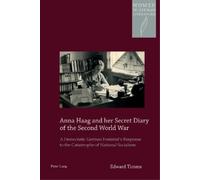 Edward Timms Anna Haag and her Secret Diary of the Second World War (Tascabile)