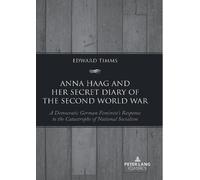 Edward Timms Anna Haag and her Secret Diary of the Second World War (Tascabile)