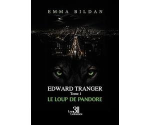Edward tranger - Tome 1: le loup de pandore