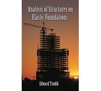 Edward Tsudik Analysis of Structures on Elastic Foundations (Copertina rigida)