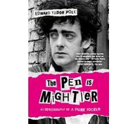Edward Tudor Pole The Pen is Mightier (Tascabile)