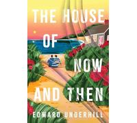 Edward Underhill The House of Now and Then (Tascabile)