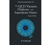 Edward V Shurya Qcd Vacuum, Hadrons And Superdense Matter, The (2nd (Tascabile)
