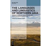 Edward Vajda The Languages and Linguistics of Northern Asia (Copertina rigida)