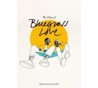 Edward van de Vendel The Days of Bluegrass Love (Copertina rigida)