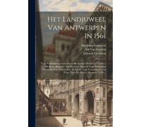 Edward Van Even Het Landjuweel Van Antwerpen In 1561 (Tascabile)