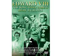 Various - Edward VIII - The King Who Threw Away A Crown [DVD] [Edizione: Regno Unito]