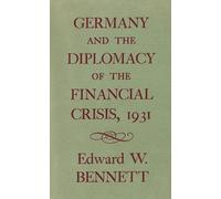 Edward W. Benne Germany and the Diplomacy of the Financial Cr (Copertina rigida)