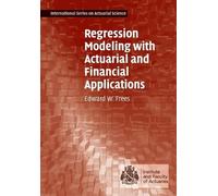 Edward W. Frees Regression Modeling with Actuarial and Financial App (Tascabile)