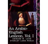 Edward W Lane Stanle An Arabic-English Lexicon (in Eight Volu (Copertina rigida)