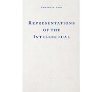 Edward W. Said Representations of the Intellectual (Tascabile)
