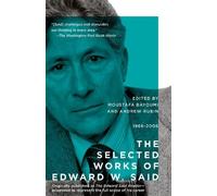 Edward W. Said The Selected Works of Edward W. Said, 1966 - 2006 (Tascabile)