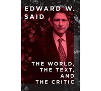 Edward W. Said The World, the Text, and the Critic (Tascabile)