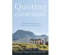 Edward W Watson Martin M Culy Quoting Corinthians (Tascabile)