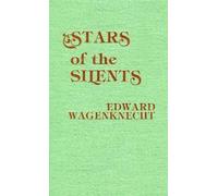 Edward Wagenknecht Stars of the Silents (Copertina rigida)