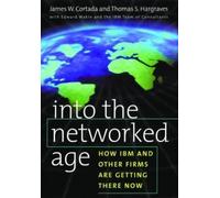 Edward Wakin James W. Cortada Thomas S. Har Into the Network (Copertina rigida)