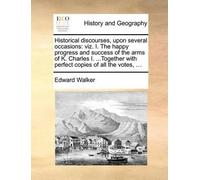 Edward Walker Historical Discourses, Upon Several Occasions (Tascabile)