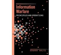 Edward Waltz Information Warfare Principles and Operations (I (Copertina rigida)
