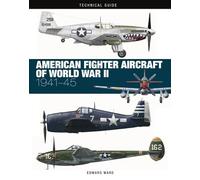 Edward Ward American Fighter Aircraft of World War II (Copertina rigida)