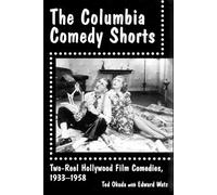 Edward Watz Ted Okuda The Columbia Comedy Shorts (Tascabile) McFarland Classics