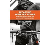 Edward Webster Lynford Dor Recasting Workers' Power (Tascabile)