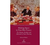 Edward Welch Making Space in Post-War France (Copertina rigida)