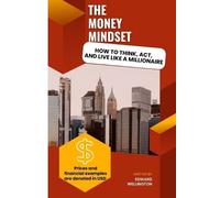 Edward Wellington The Money Mindset (Tascabile)