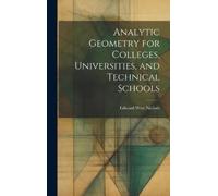 Edward West Nic Analytic Geometry for Colleges, Universities, (Copertina rigida)