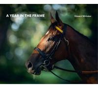 Edward Whitaker A Year In The Frame (Copertina rigida)