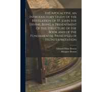 Edward White Be The Apocalypse, an Introductory Study of the Revelat (Tascabile)