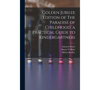 Edward Wiebé Mi Golden Jubilee Edition of The Paradise of Childhood, (Tascabile)