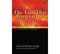 Edward William Fudge The Fire That Consumes (Tascabile)