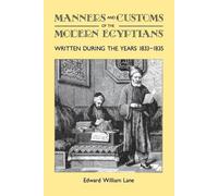 Edward William Lan Manners and Customs of the Modern Egyptian (Copertina rigida)