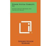 Edward Wilson Kimbark Power System Stability, V2 (Tascabile)