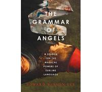 Edward Wilson-Lee The Grammar of Angels (Copertina rigida)