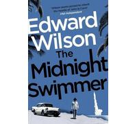 Edward Wilson The Midnight Swimmer (Tascabile) William Catesby