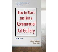Edward Winkleman How to Start and Run a Commercial Art Gallery (Se (Tascabile)