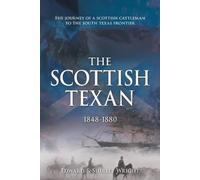 Edward Wright Shirley Wright The Scottish Texan (Tascabile)